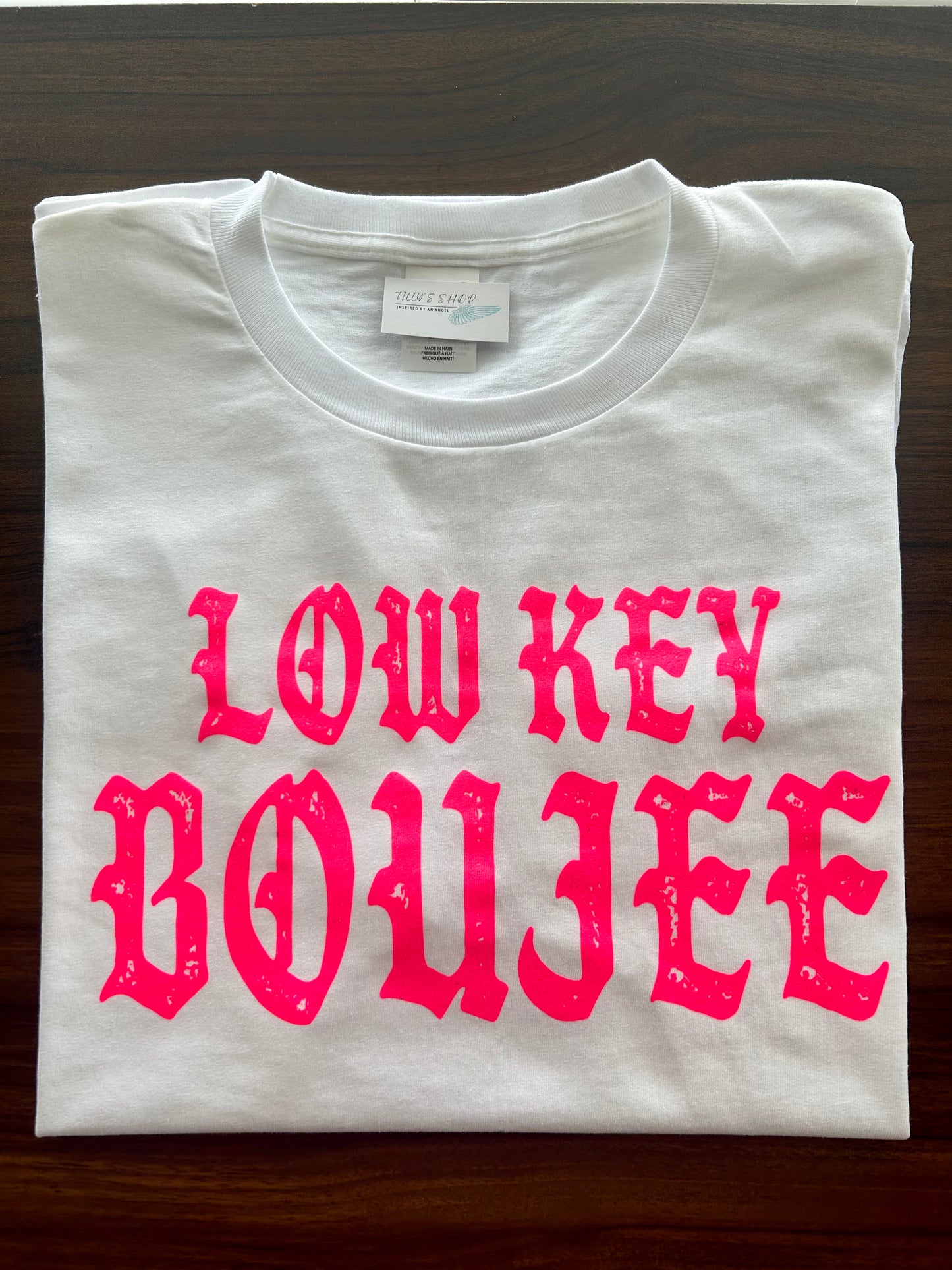 “Low Key Boujee” T-Shirt