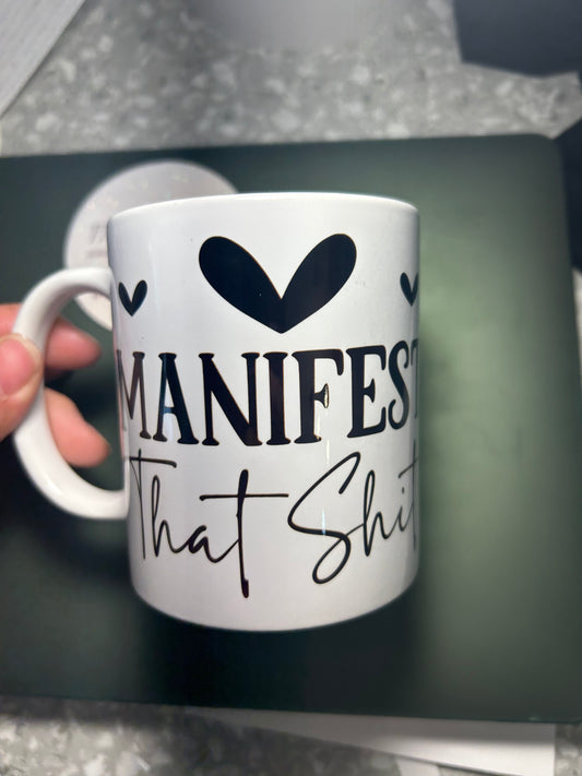 12 oz. "Manifest that shit" Sublimated Mug